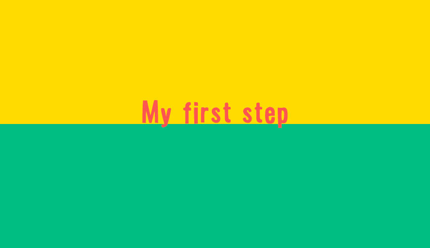 My first step